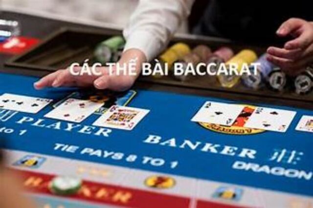 Các thế bài trong Baccarat phổ biến nhất